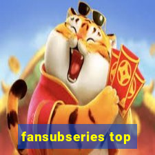 fansubseries top